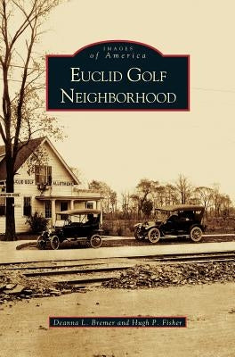 Euclid Golf Neighborhood by Bremer, Deanna L.