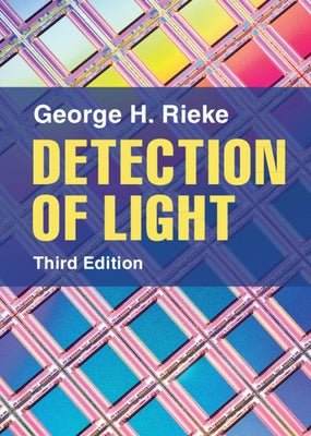 Detection of Light by Rieke, George H.