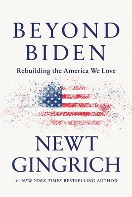 Beyond Biden: Rebuilding the America We Love Paperback Center Street