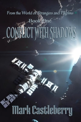 Conflict With Shadows Paperback Strangers and Pilgrims Publishing