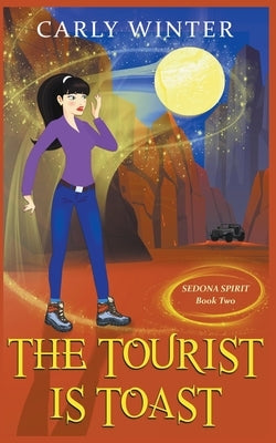 The Tourist is Toast Paperback Westward Publishing
