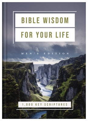 Bible Wisdom for Your Life: Men's Edition: 1,000 Key Scriptures by Strauss, Ed