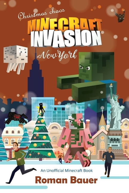 Minecraft Invasion (An Unofficial Minecraft Book) by Bauer, Roman