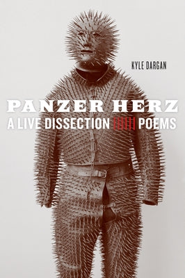 Panzer Herz: A Live Dissection Paperback Triquarterly Books