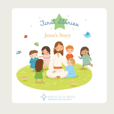 Jesus's Story by Editors at Paraclete Press