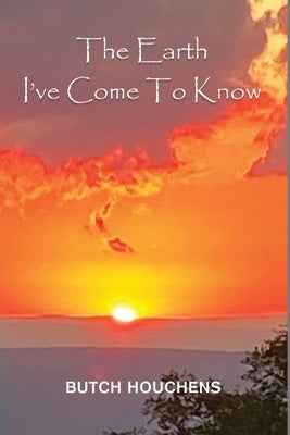 The Earth I've Come To Know Paperback Gotham Books