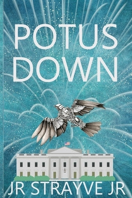 Potus Down Paperback Adz Press