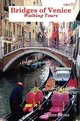 Bridges of Venice, Walking Tours Paperback James Broos