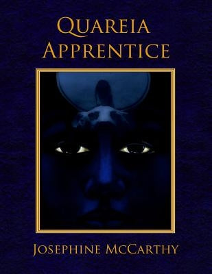 Quareia Apprentice by McCarthy, Josephine