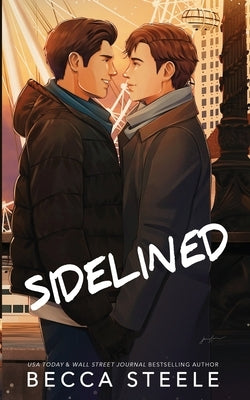 Sidelined - Special Edition by Steele, Becca