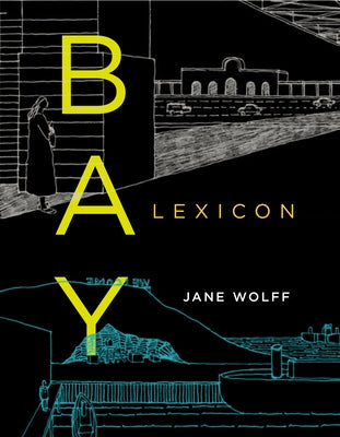 Bay Lexicon by Wolff, Jane