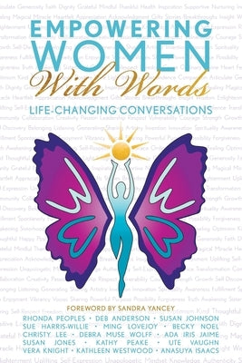 Empowering Women With Words: Life-Changing Conversations by Alliance, Women Of the Empowering Women