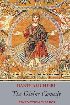 The Divine Comedy Paperback Benediction Classics