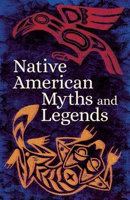 Native American Myths & Legends by Authors, Various