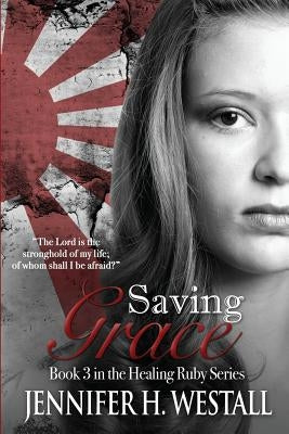Saving Grace Paperback Jennifer H. Westall
