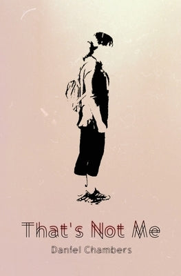 That's Not Me Paperback Daniel Chambers