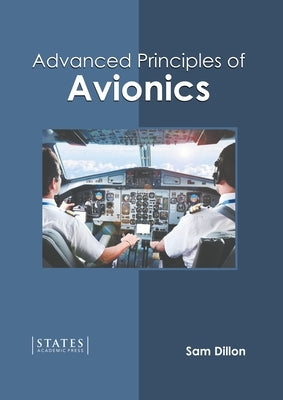 Advanced Principles of Avionics by Dillon, Sam