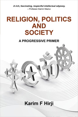 Religion, Politics and Society: A Progressive Primer Paperback Daraja Press