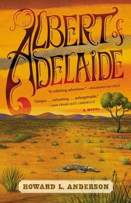 Albert of Adelaide by Anderson, Howard