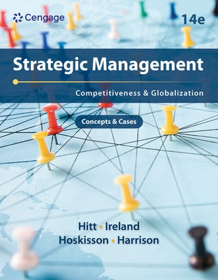 Strategic Management: Concepts and Cases: Competitiveness and Globalization Paperback Cengage Learning