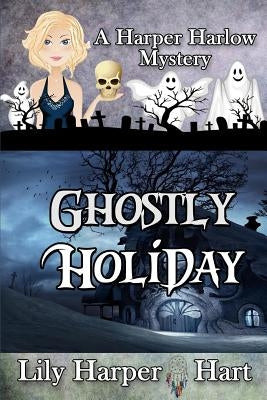 Ghostly Holiday Paperback Independently Published