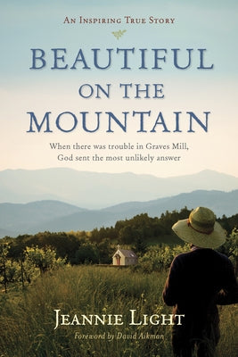 Beautiful on the Mountain: An Inspiring True Story by Light, Jeannie