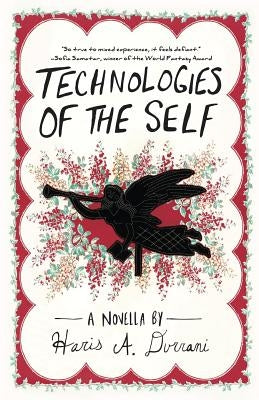 Technologies of the Self by Durrani, Haris a.