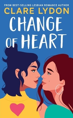 Change Of Heart by Lydon, Clare