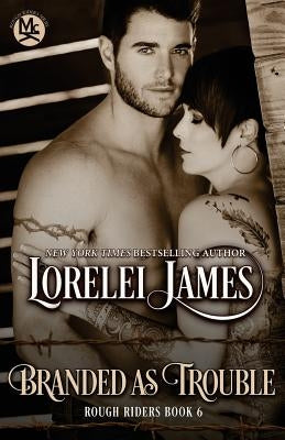 Branded As Trouble by James, Lorelei
