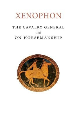 The Cavalry General and On Horsemanship Paperback Createspace Independent Publishing Platform
