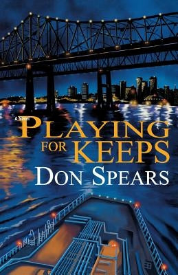 Playing For Keeps Paperback Spears Publishing