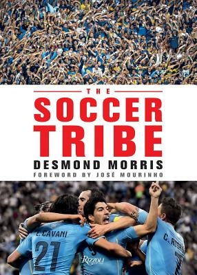 The Soccer Tribe by Morris, Desmond