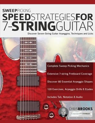 Sweep Picking Speed Strategies For 7-String Guitar by Brooks, Chris