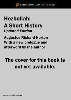Hezbollah: A Short History Updated and Expanded Third Edition Paperback Princeton University Press