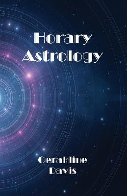 Horary Astrology by Davis, Geraldine