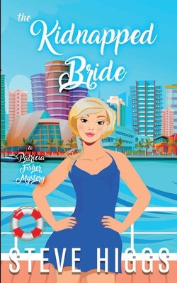 The Kidnapped Bride by Higgs, Steve