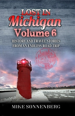 Lost In Michigan Volume 6 Paperback Huron Photo