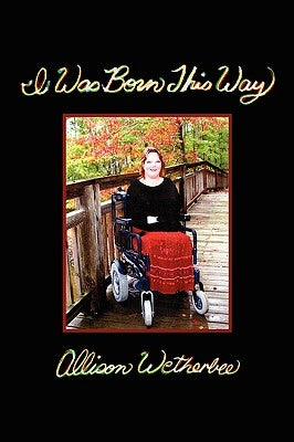 I Was Born This Way by Wetherbee, Allison