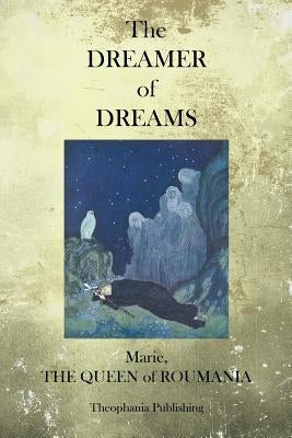 The Dreamer of Dreams Paperback Createspace Independent Publishing Platform