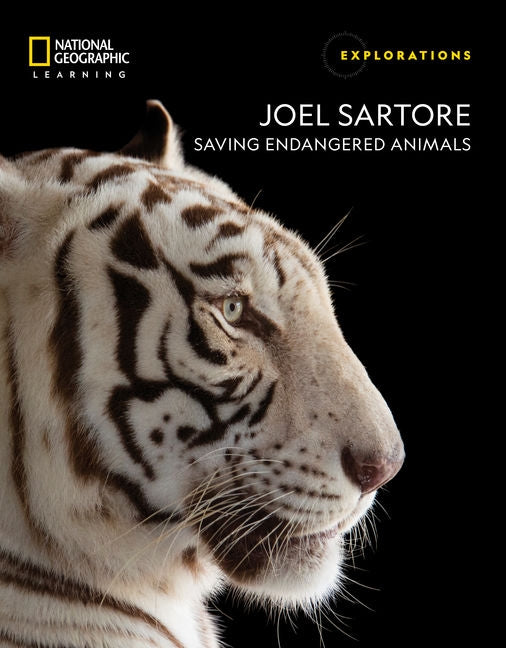 Joel Sartore: Saving Endangered Animals by National Geographic Learning