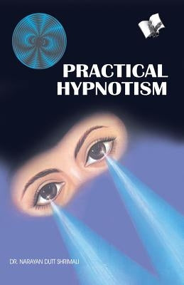Practical Hypnotism by Shrimali