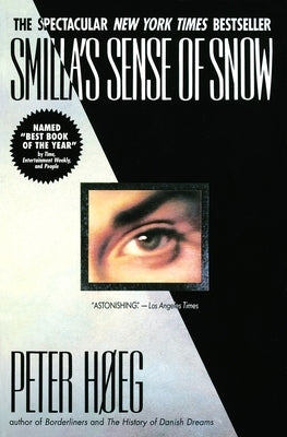 Smilla's Sense of Snow by Hoeg, Peter