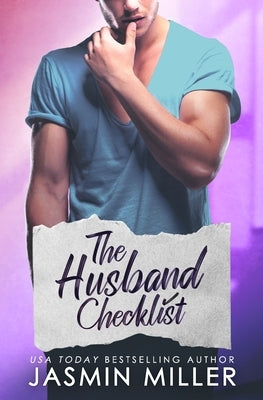 The Husband Checklist: A Brother's Best Friend Romance Paperback Independently Published