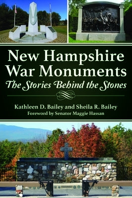 New Hampshire War Monuments: The Stories Behind the Stones Paperback History Press