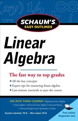 Schaum's Easy Outlines Linear Algebra by Lipson, Marc