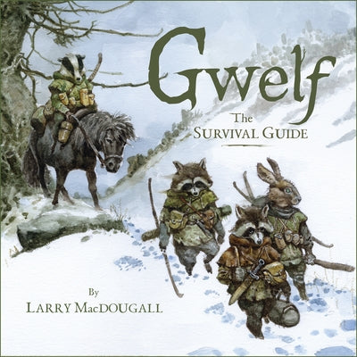 Gwelf: The Survival Guide by Macdougall, Larry