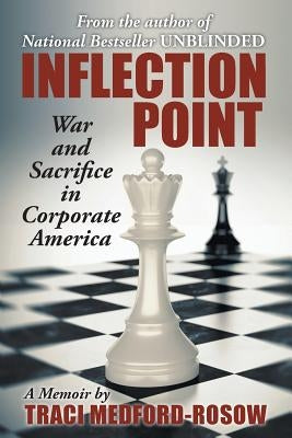 Inflection Point: War and Sacrifice in Corporate America by Medford-Rosow, Traci