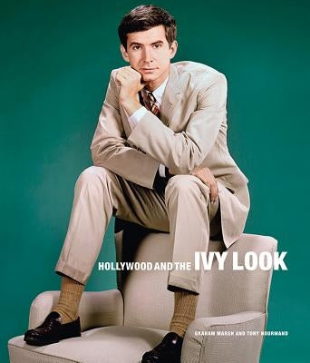 Hollywood and the Ivy Look by Nourmand, Tony