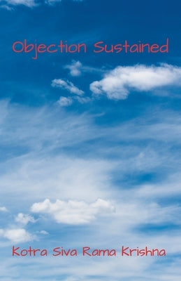 Objection Sustained Paperback Kotra Siva Rama Krishna