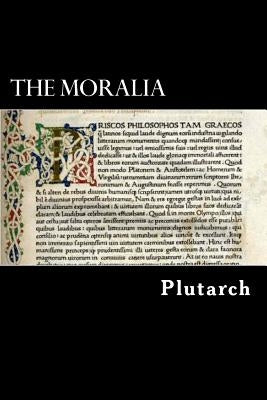 The Moralia Paperback Createspace Independent Publishing Platform